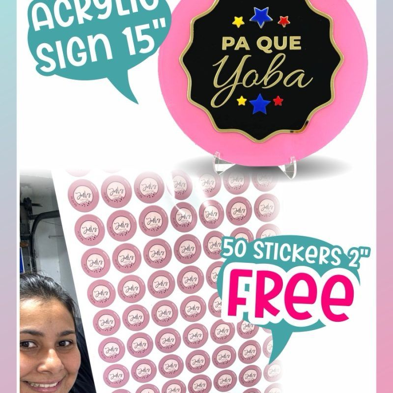 Promo Acrylic Sign 15” + 50 stickers Free